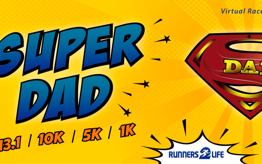 Super Dad (Father’s Day Run)